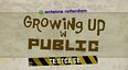 Growing up in Public